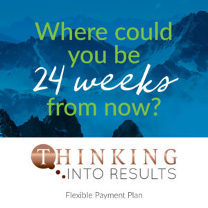 Thinking Into Results Flexible Plan